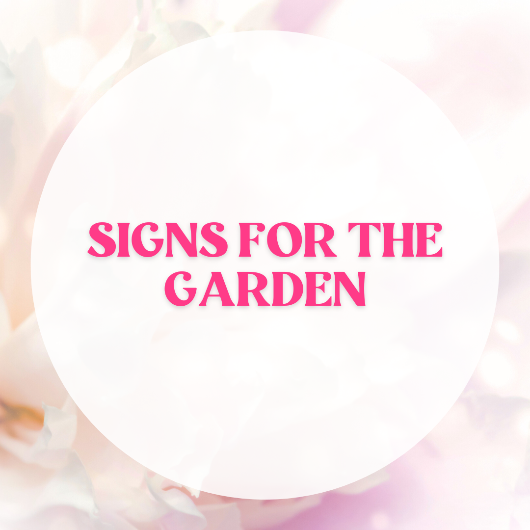Signs For the Garden