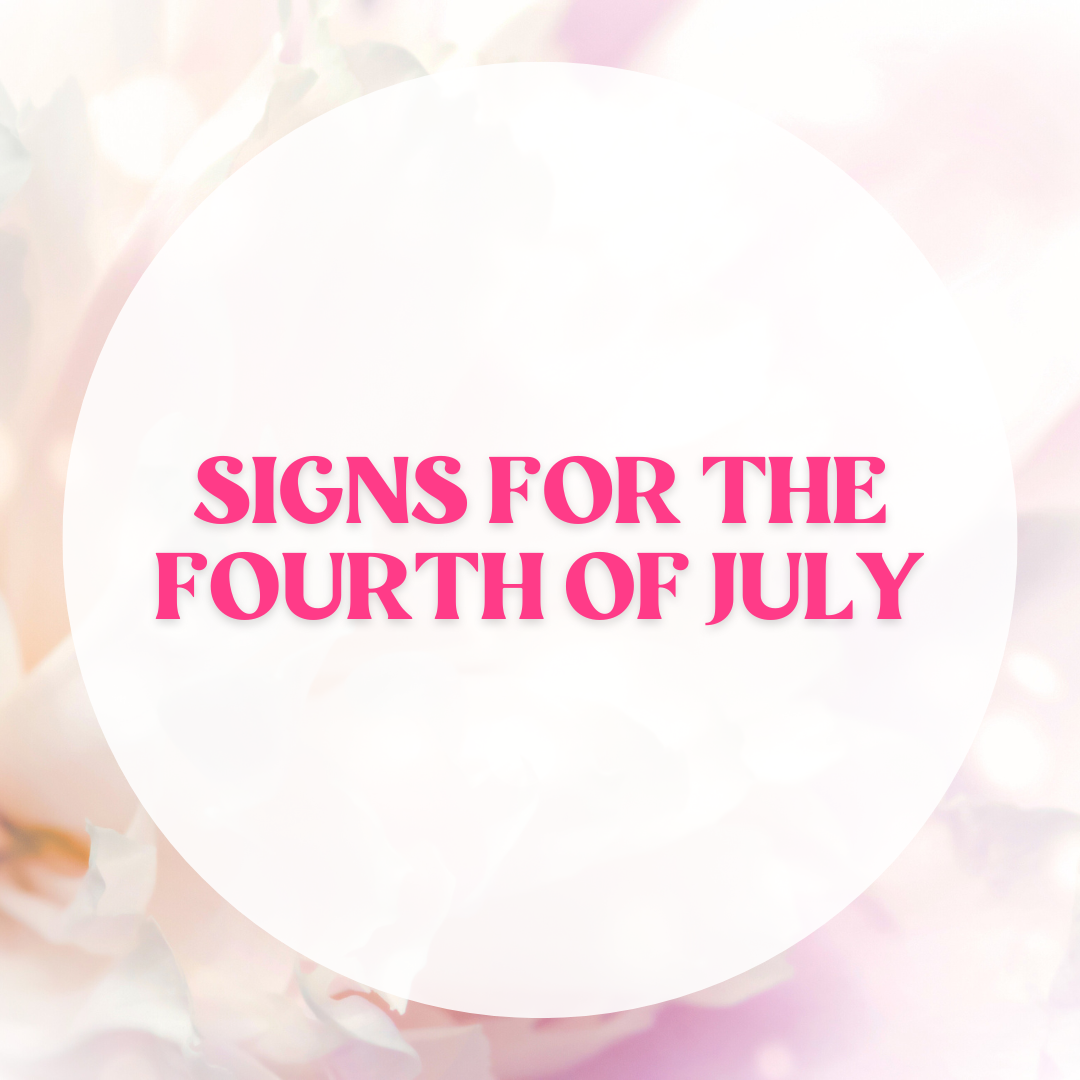 Signs for The 4th of July