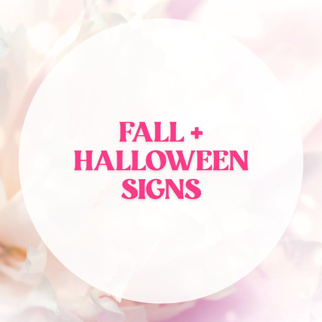 Fall + Halloween Signs