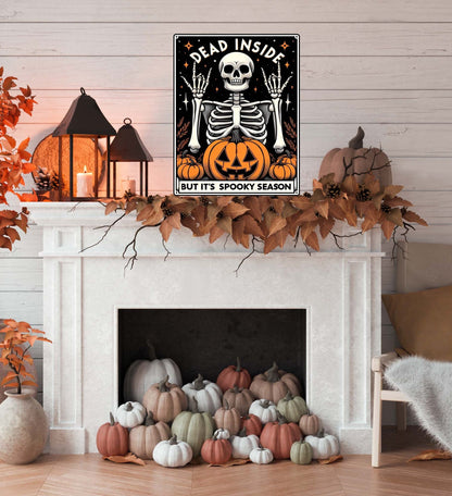 Dead Inside But It’s Spooky Season Metal Sign – Primitive Halloween Tarot Card Wall Art, Indoor/Outdoor Cottagecore Decor