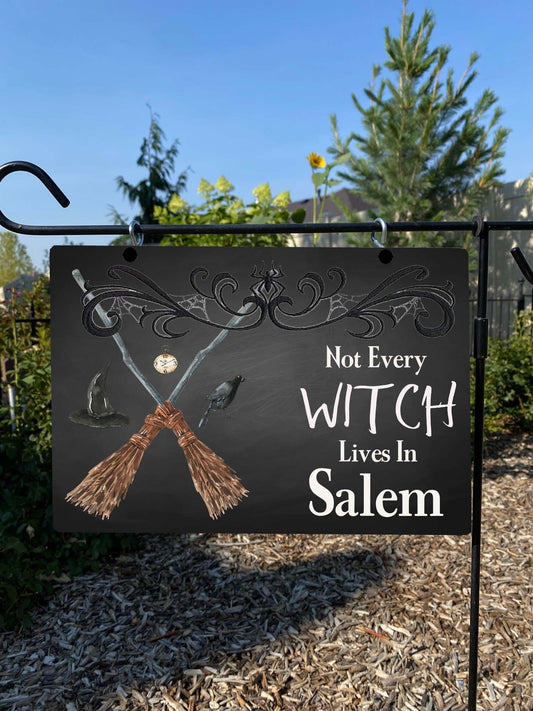 Not Every Witch Lives in Salem Sign – Halloween Porch & Outdoor Decor