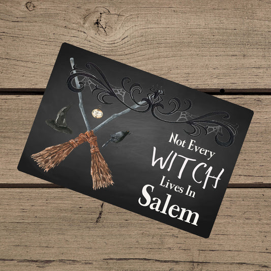 Not Every Witch Lives in Salem Sign – Halloween Porch & Outdoor Decor