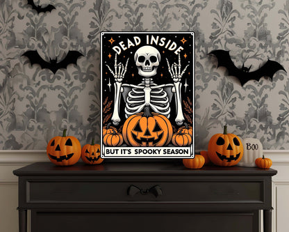 Dead Inside But It’s Spooky Season Metal Sign – Primitive Halloween Tarot Card Wall Art, Indoor/Outdoor Cottagecore Decor